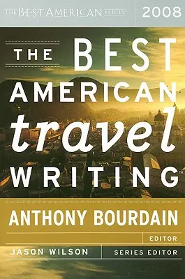 Najlepšie americké cestopisy - The Best American Travel Writing