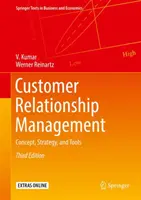 Riadenie vzťahov so zákazníkmi: Koncepcia, stratégia a nástroje - Customer Relationship Management: Concept, Strategy, and Tools