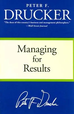 Manažment pre výsledky: Ekonomické úlohy a rizikové rozhodnutia - Managing for Results: Economic Tasks and Risk-Taking Decisions