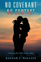 Žiadna zmluva žiadny kontakt - No Covenant No Contact