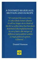 Manželstvo odsúdené na zánik: Británia a Európa - Doomed Marriage: Britain and Europe