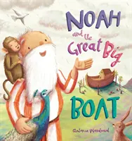 Noe a veľká loď - Noah and the Great Big Boat