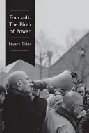 Foucault: Zrod moci - Foucault: The Birth of Power