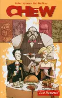 Chew, zväzok 3: Len dezerty - Chew Volume 3: Just Desserts