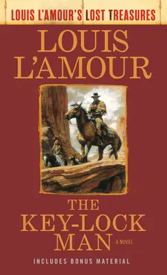 Muž s kľúčovou zámkou (Stratené poklady Louisa l'Amoura) - The Key-Lock Man (Louis l'Amour's Lost Treasures)