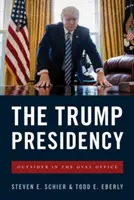Trumpovo predsedníctvo: Outsider v Oválnej pracovni - The Trump Presidency: Outsider in the Oval Office