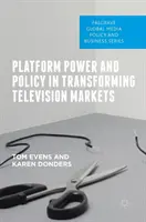 Moc a politika platforiem pri transformácii televíznych trhov - Platform Power and Policy in Transforming Television Markets