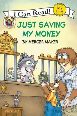 Malé zvieratko: Len šetrím svoje peniaze - Little Critter: Just Saving My Money