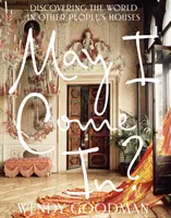 Môžem vstúpiť? Objavovanie sveta v cudzích domoch - May I Come In?: Discovering the World in Other People's Houses