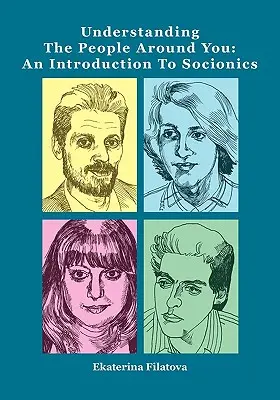 Porozumenie ľuďom okolo vás: Úvod do sociológie - Understanding the People Around You: An Introduction to Socionics