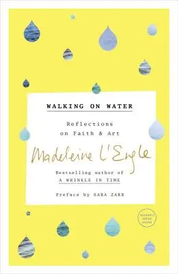 Kráčanie po vode: Úvahy o viere a umení - Walking on Water: Reflections on Faith and Art
