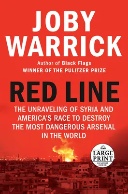 Červená línia: Rozpad Sýrie a americké preteky o zničenie najnebezpečnejšieho arzenálu na svete - Red Line: The Unraveling of Syria and America's Race to Destroy the Most Dangerous Arsenal in the World