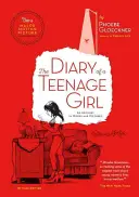 Denník dospievajúceho dievčaťa, revidované vydanie: Účtovanie slovom a obrazom, upravené vydanie - The Diary of a Teenage Girl, Revised Edition: An Account in Words and Pictures