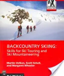 Lyžovanie v teréne: Dovednosti pre skialpinizmus a horolezectvo - Backcountry Skiing: Skills for Ski Touring and Ski Mountaineering