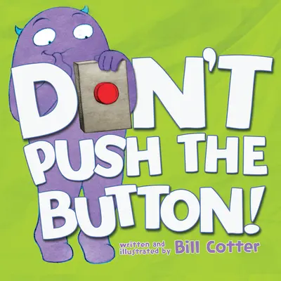 Netlačte na tlačidlo! - Don't Push the Button!