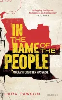 V mene ľudu: Zabudnutý masaker v Angole - In the Name of the People: Angola's Forgotten Massacre