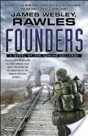 Zakladatelia: Román o blížiacom sa kolapse - Founders: A Novel of the Coming Collapse