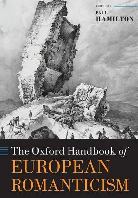 Oxfordská príručka európskeho romantizmu - The Oxford Handbook of European Romanticism