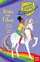 Akadémia jednorožcov: Aisha a Silver - Unicorn Academy: Aisha and Silver