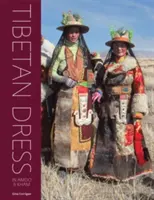 Tibetské šaty: V Amdo & Kham - Tibetan Dress: In Amdo & Kham