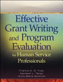 Efektívne písanie grantov a hodnotenie programov pre odborníkov v oblasti humanitárnych služieb - Effective Grant Writing and Program Evaluation for Human Service Professionals