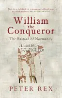 Viliam Dobyvateľ: Bastard z Normandie - William the Conqueror: The Bastard of Normandy