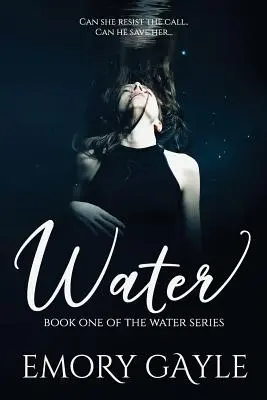 Voda: Kniha prvá zo série Voda - Water: Book One of the Water Series