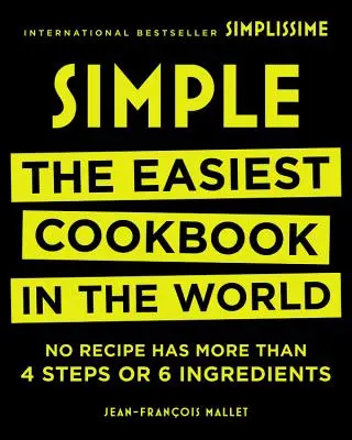 Jednoduché: Najjednoduchšia kuchárska kniha na svete - Simple: The Easiest Cookbook in the World
