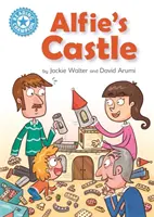 Šampión v čítaní: Alfieho hrad - nezávislé čítanie Modrá 4 - Reading Champion: Alfie's Castle - Independent Reading Blue 4