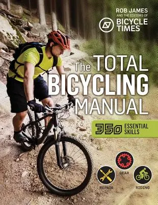 Celková cyklistická príručka: 268 tipov pre zábavu na dvoch kolesách - The Total Bicycling Manual: 268 Tips for Two-Wheeled Fun