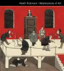 Heath Robinson Majstrovské diela umenia - Heath Robinson Masterpieces of Art