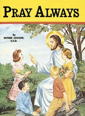 Modli sa vždy - Pray Always