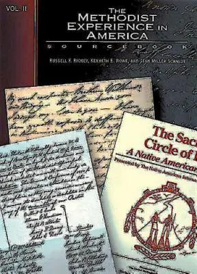 Metodistická skúsenosť v Amerike II. diel: Pramenná príručka - The Methodist Experience in America Volume II: Sourcebook