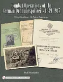 Bojové operácie nemeckej Ordnungspolizei 1939-1945: Polizei-Bataillone - Ss-Polizei-Regimenter - Combat Operations of the German Ordnungspolizei, 1939-1945: Polizei-Bataillone - Ss-Polizei-Regimenter