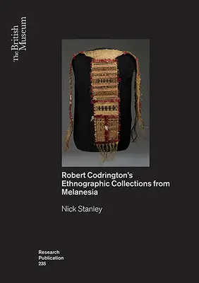 Predmety ako poznatky: Codringtona: etnografické zbierky z Melanézie - Objects as Insights: R.H. Codrington's Ethnographic Collections from Melanesia