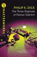 Tri stigmata Palmera Eldritcha - Three Stigmata of Palmer Eldritch