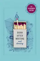 Burn After Writing (Ilustrované) - MEDZINÁRODNÁ SENZÁCIA - Ako bolo videné na TikTok - Burn After Writing (Illustrated) - THE INTERNATIONAL SENSATION - As seen on TikTok