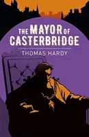 Starosta z Casterbridge - Mayor of Casterbridge