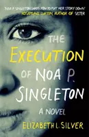 Exekúcia Noa P. Singletona - Execution of Noa P. Singleton