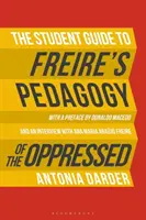 Príručka pre študentov k Freireho Pedagogike utláčaných - The Student Guide to Freire's 'Pedagogy of the Oppressed'