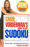 Ako na sudoku Carol Vordermanovej - Carol Vorderman's How To Do Sudoku