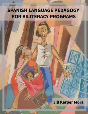 Pedagogika španielskeho jazyka pre biliterárne programy - Spanish Language Pedagogy for Biliteracy Programs