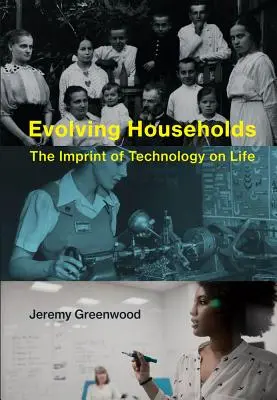 Rozvíjajúce sa domácnosti: Odtlačok technológií na život - Evolving Households: The Imprint of Technology on Life