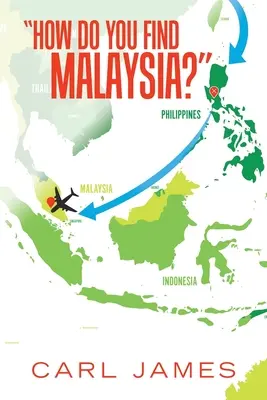 Ako nájdete Malajziu? - How Do You Find Malaysia?