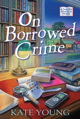 O vypožičaných zločinoch: Záhada knižného klubu Jane Doe - On Borrowed Crime: A Jane Doe Book Club Mystery