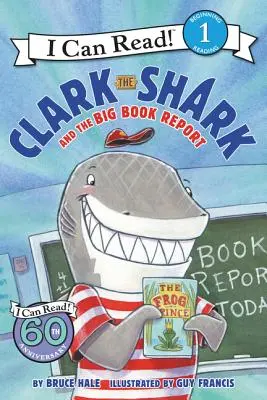 Správa o žralokovi Clarkovi a veľkej knihe - Clark the Shark and the Big Book Report