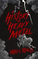 História heavy metalu - A History of Heavy Metal