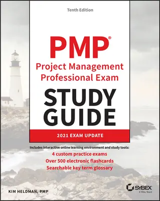 Pmp Project Management Professional Exam Study Guide (Študijná príručka k skúške Pmp Project Management Professional): Aktualizácia skúšky na rok 2021 - Pmp Project Management Professional Exam Study Guide: 2021 Exam Update