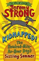 Unesený! Sto míľ za hodinu: Horké leto psa - Kidnapped! The Hundred-Mile-an-Hour Dog's Sizzling Summer