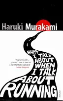 O čom hovorím, keď hovorím o behu - What I Talk About When I Talk About Running